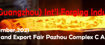 16 - 18 Sep 2021 China International Forging Industry Exhibition