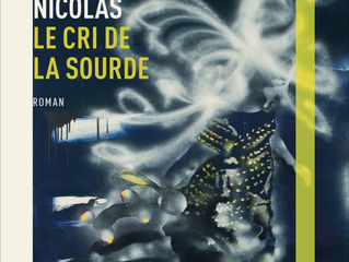 LE CRI DE LA SOURDE, de Sylvie Nicolas