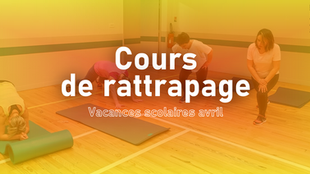Rattrapages vacances scolaires avril