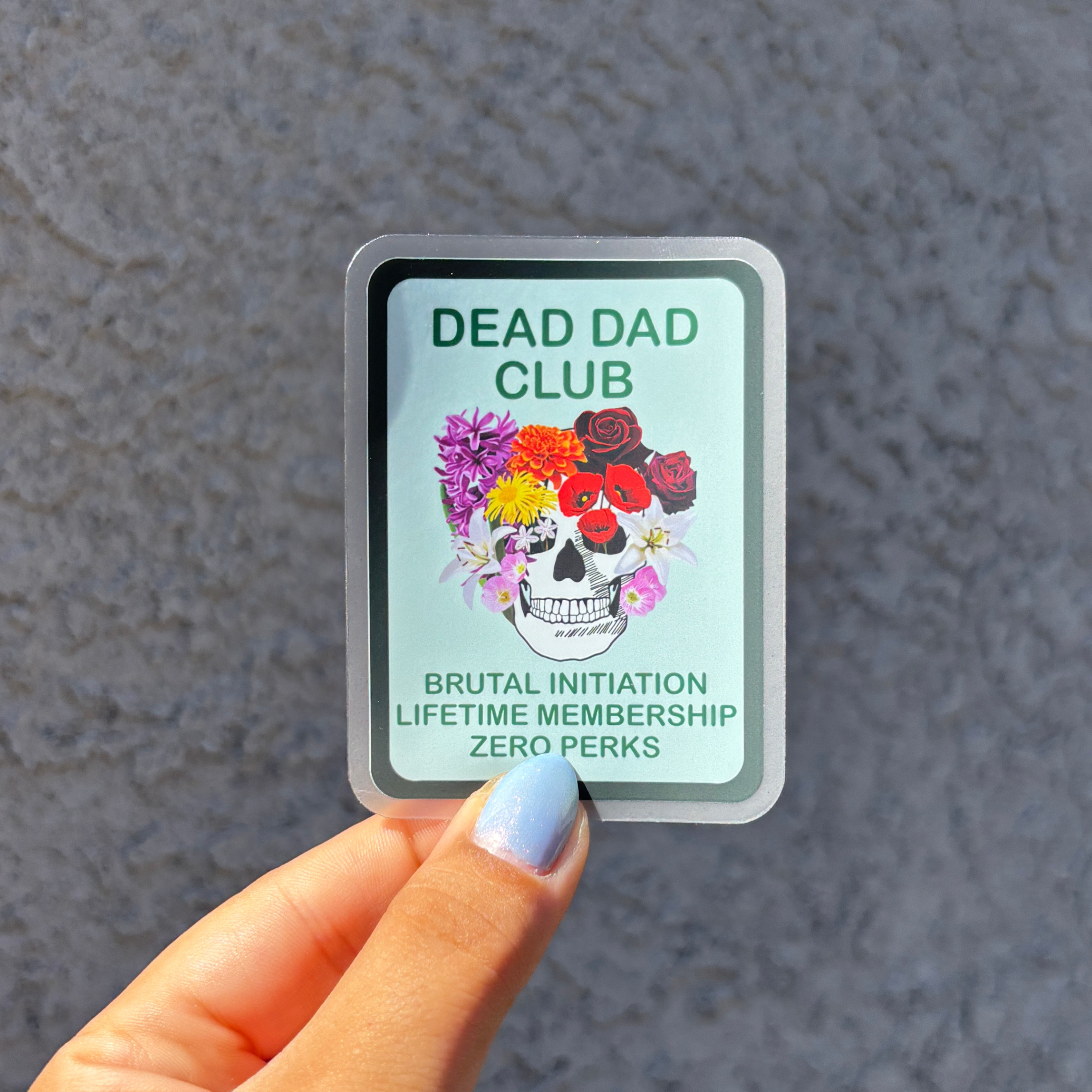 "Dead Dad Club" Clear Vinyl Sticker 2"x3"