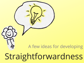 Developing Straightforwardness 