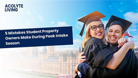 5 Mistakes Student Property Owners Make During Peak Intake Season
