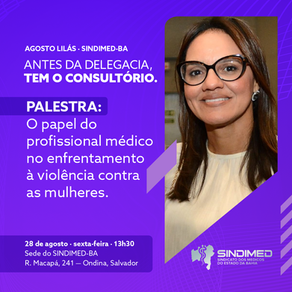 28/8: SINDIMED-BA promove palestra sobre violência contra as mulheres