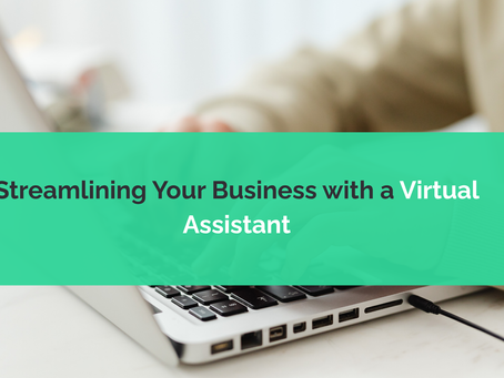 Streamlining Your Business with a Virtual Assistant