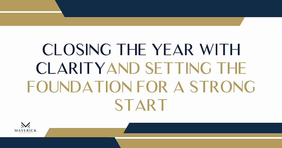 Closing the Year with Clarity and Setting the Foundation for a Strong Start