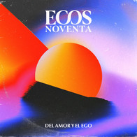 Ecos90 Del Amor y Ego.jpeg