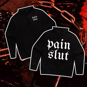 Pain Slut Hoodie