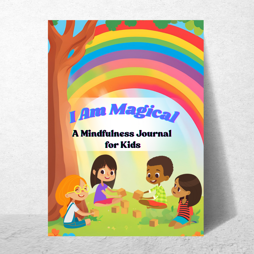 I Am Magical: A Mindfulness Journal For Kids