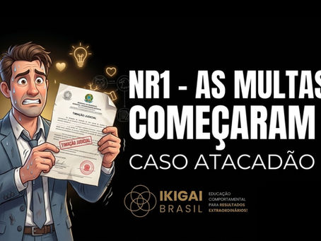 NR1 AS MULTAS COMEÇARAM