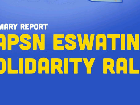 Summary Report, SAPSN Eswatini Solidarity Rally 2021