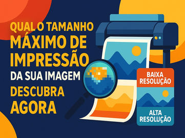 Qual o Tamanho Máximo de Impressão da Sua Imagem? Descubra Agora!