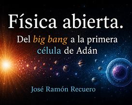 Artículo 'Física abierta. Del big bang a la primera célula de Adán'_Enrique de Mestral.png