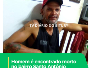 Homem é encontrado sem vida
no bairro Santo Antônio