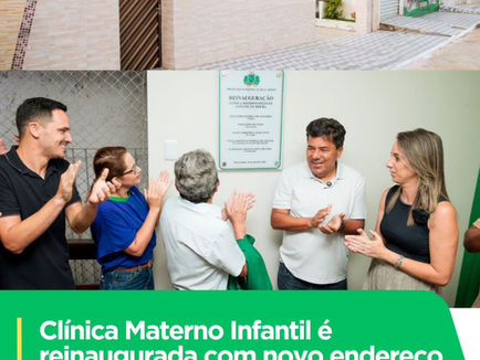 Clínica Materno Infantil é
reinaugurada com novo endereço e ampliação dos serviços em Belo Jardim