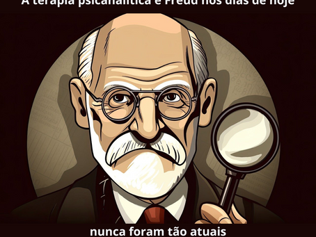 A Psicanálise como Ferramenta das Terapias no Século XXI