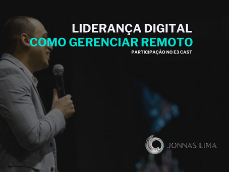 Liderança Digital: Como gerenciar times remotamente