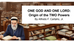 ONE GOD AND ONE LORD: Origin of the TWO Powers