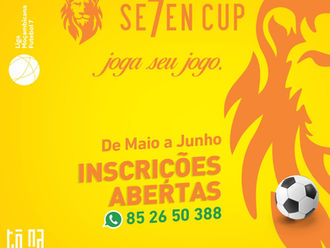A SE7EN CUP vem aí não perca esta oportunidade e inscreva-se enquanto ainda existirem vagas