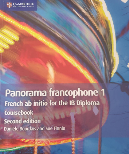 Panorama francophone 1 Coursebook: French ab initio for the IB Diploma ...