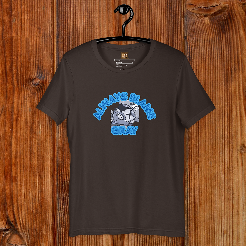 Thumbnail: Always Blame Gray Unisex Tee