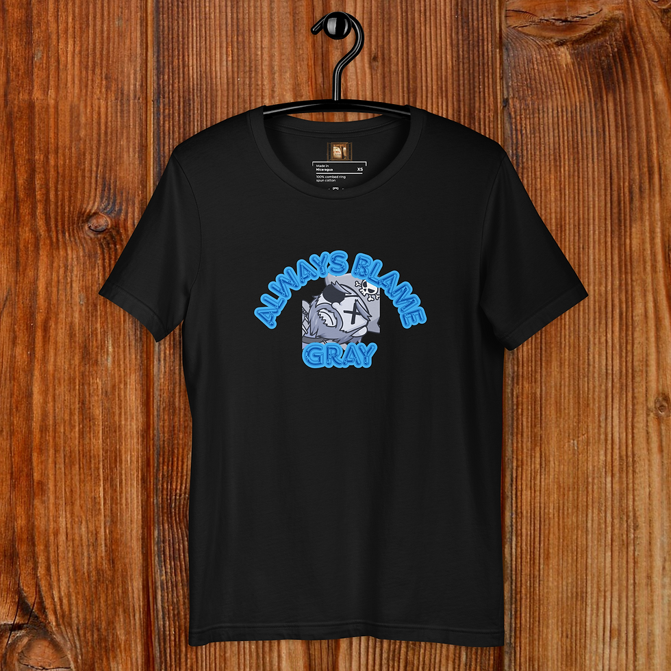 Thumbnail: Always Blame Gray Unisex Tee