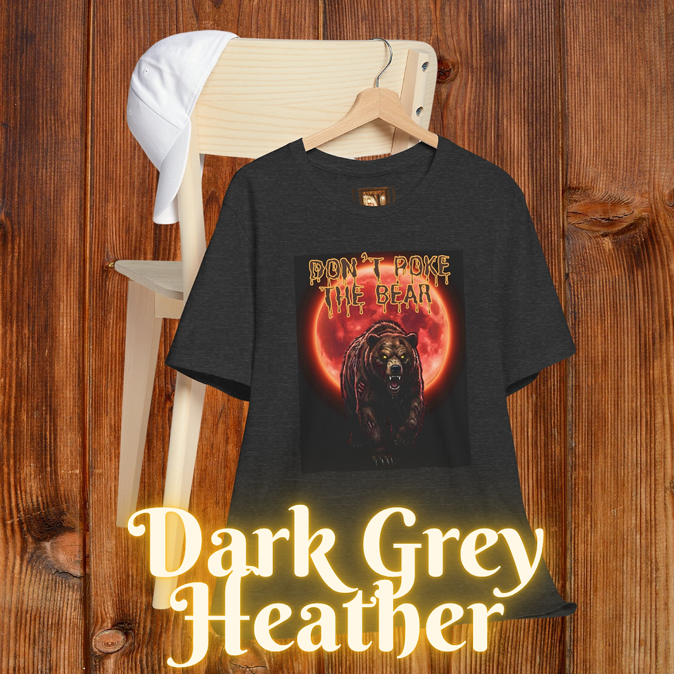 Thumbnail: Don’t Poke the Bear Unisex Tee 1