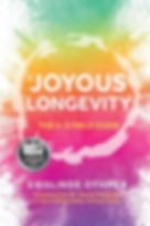 Joyous Longevity: The A-Z Field Guide by Sieglinde Othmer