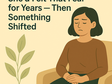 She’d Felt That Fear for Years — Then Something Shifted