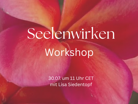 SEELENWIRKEN Workshop