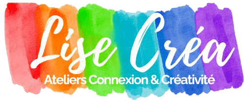 Lise Créa - Ateliers Connexion & Créativité