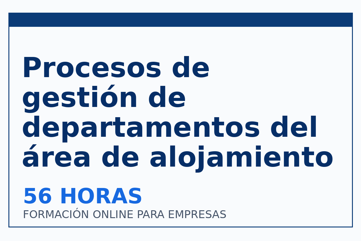 Procesos de gestión de departamentos del área de alojamiento