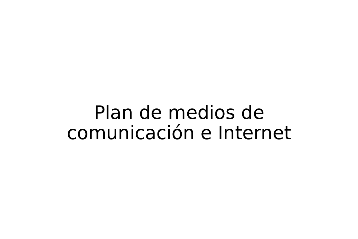 Plan de medios de comunicación e Internet