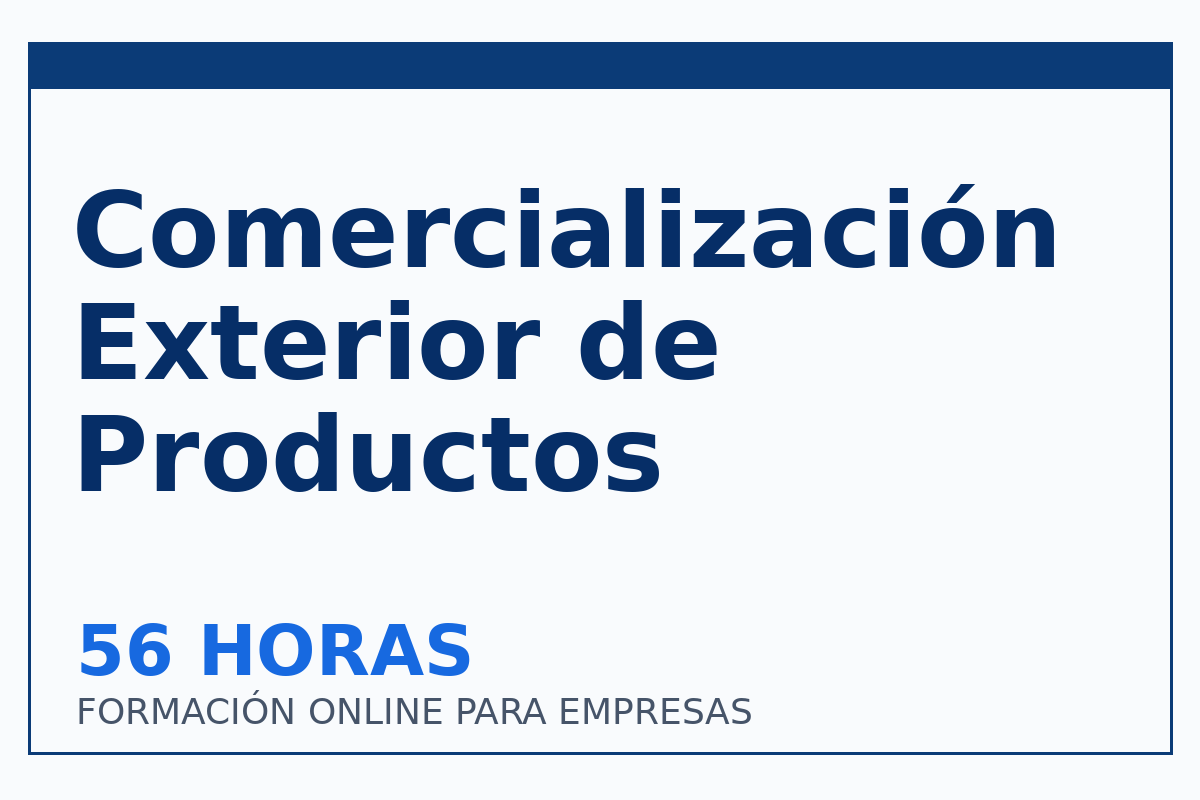 Comercialización Exterior de Productos