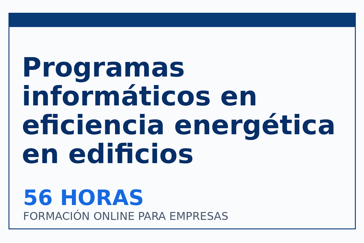 Programas informáticos en eficiencia energética en edificios