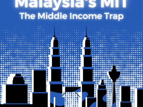 Malaysia's MIT: The Middle Income Trap