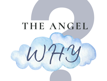 The Angel Why