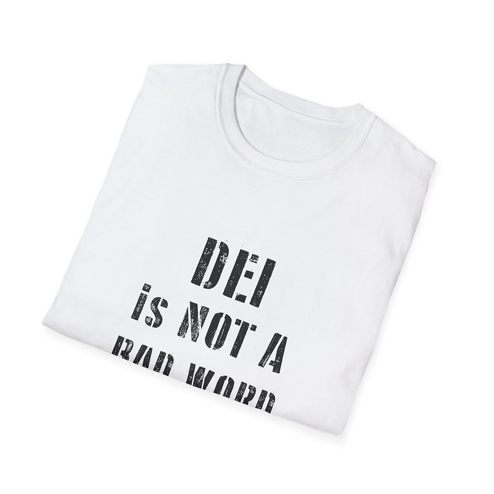 Thumbnail: DEI Is Not A Bad Word White T-Shirt