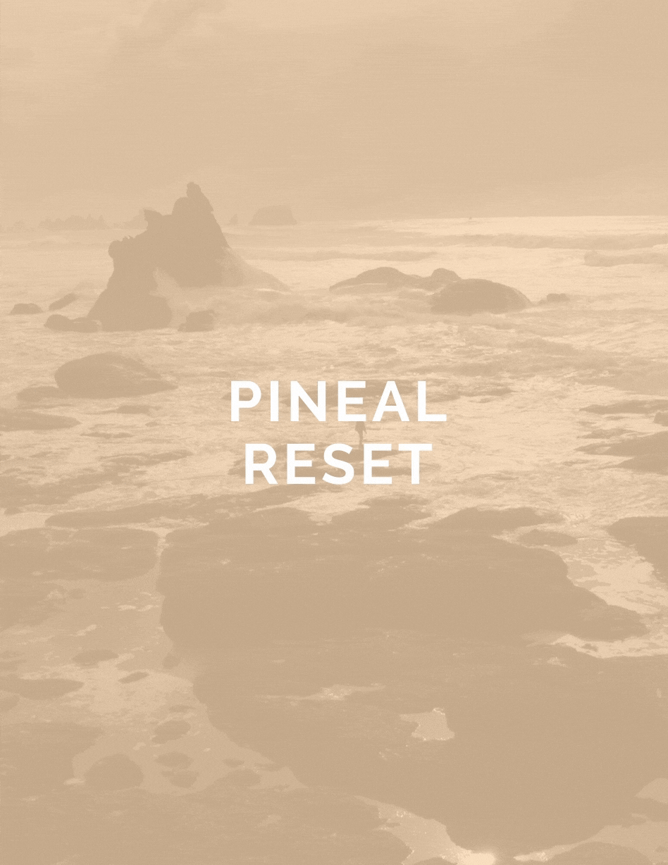 Pineal Reset