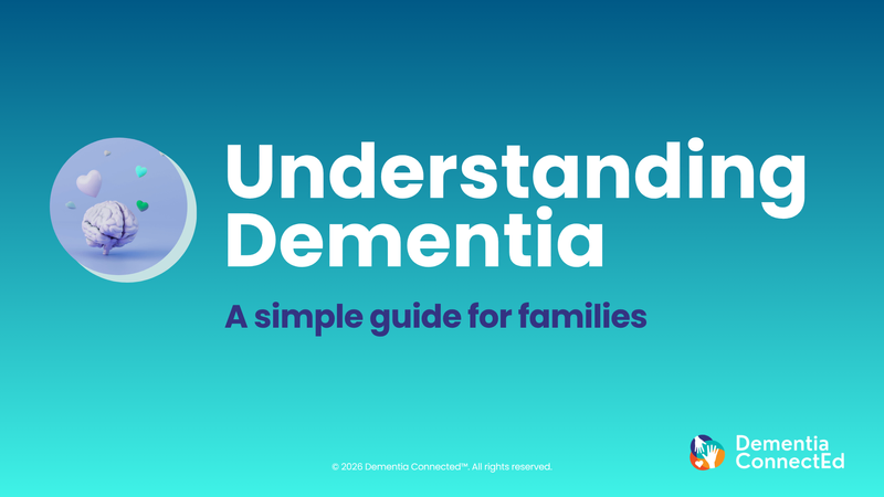 Video lesson on Understanding Dementia to support families