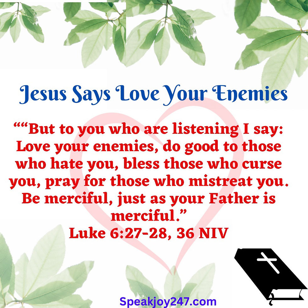 February 15th, 2026~Jesus Said Love Your Enemies❤️