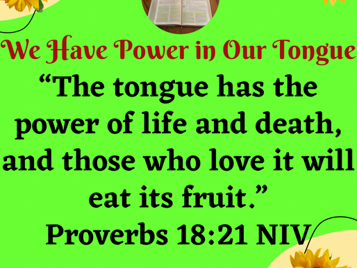 July 20th, 2023~We Have Power in Our Tongue✨