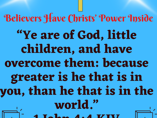 October 11th, 2024~Believers Have The Power of Christ Inside✨