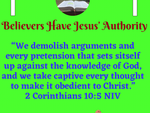October 13th, 2024~Believers Have Power in Christ; We Can Take Authority Over Our Thoughts✨