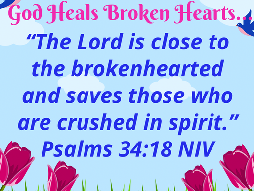 November 18th, 2022~God Heals Broken Hearts🧡