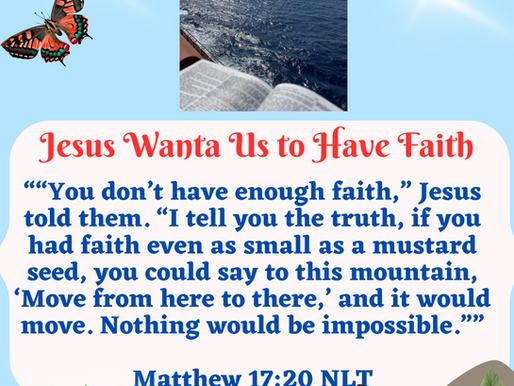 September 9th, 2025~Jesus Wants Us to Have Faith✨