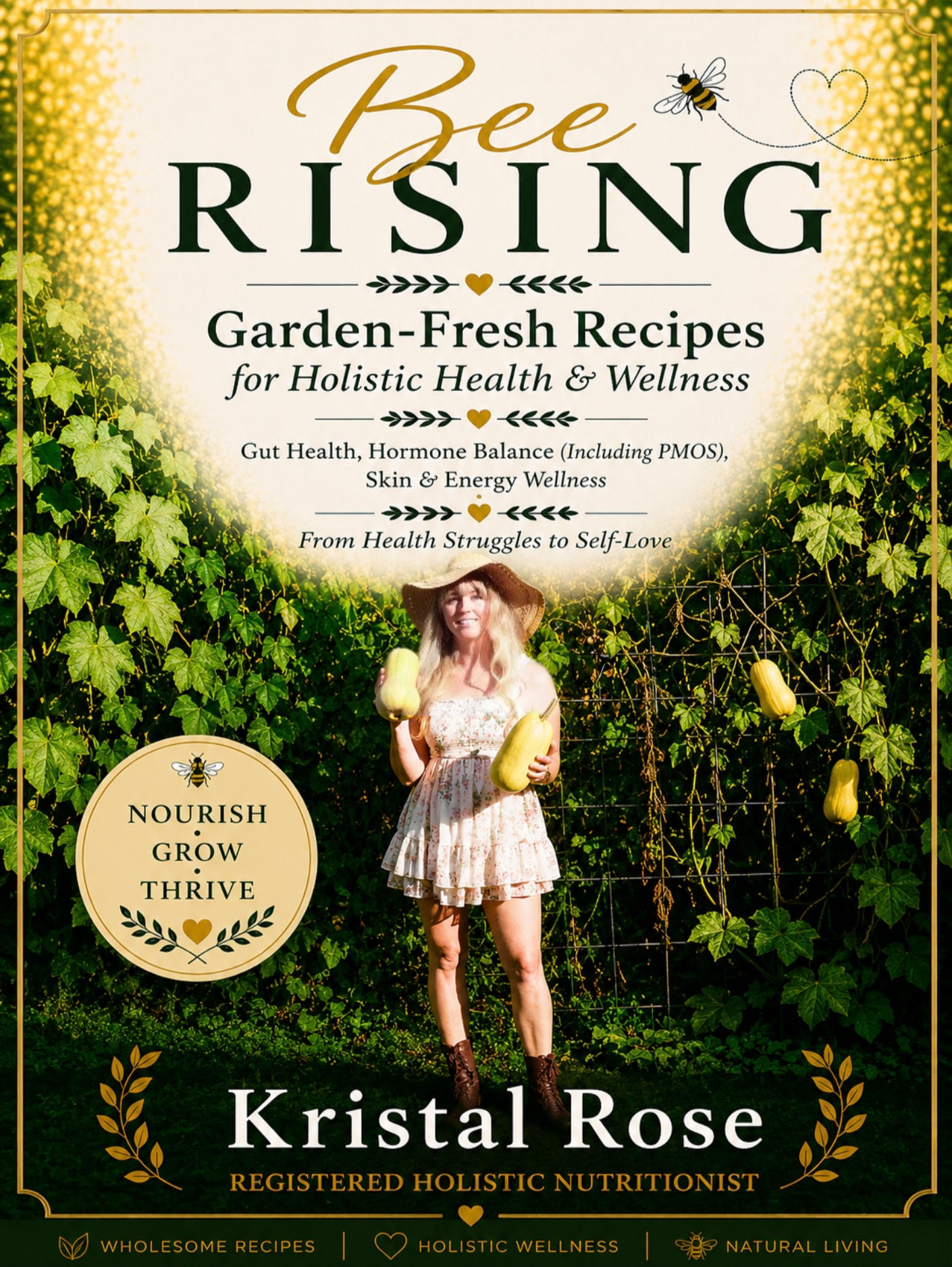 Bee Rising Garden-Fresh Recipes for Holistic Health & Wellness eBook