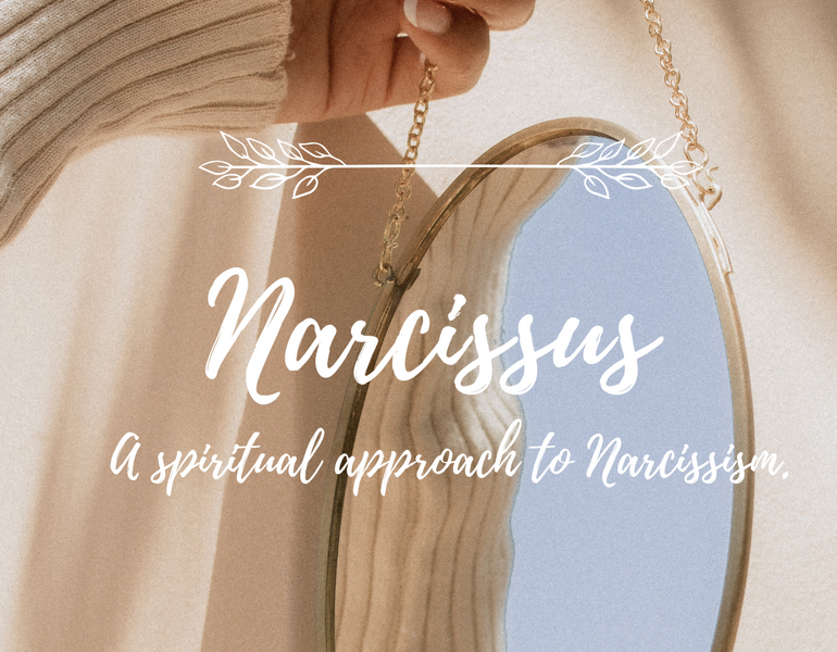 narcissism, sacred unions, spirituality, self love, self confidence, sovereignity, relationships