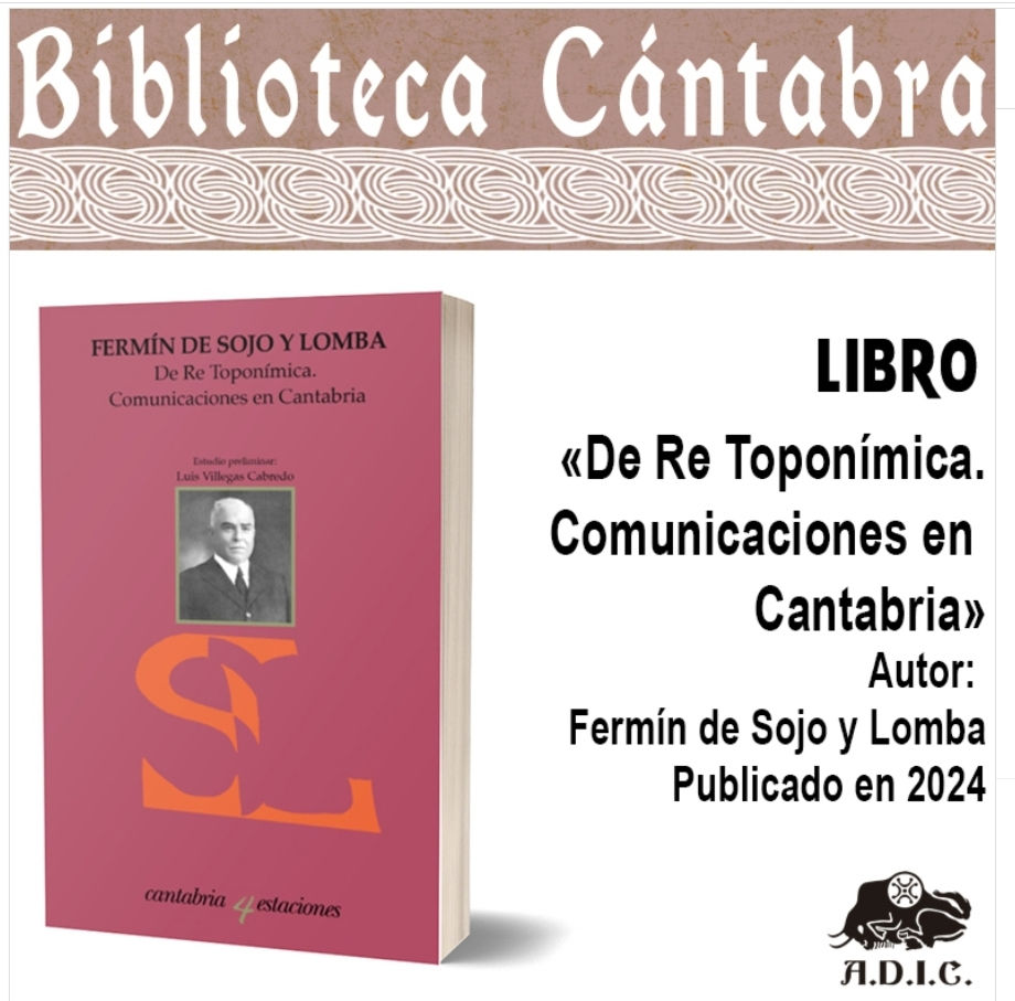 DE RE TOPONIMICA de F. de Sojo y Lomba (1947) en BIBLIOTECA CÁNTABRA (ADIC). Reseña por M. Gurruchaga. 