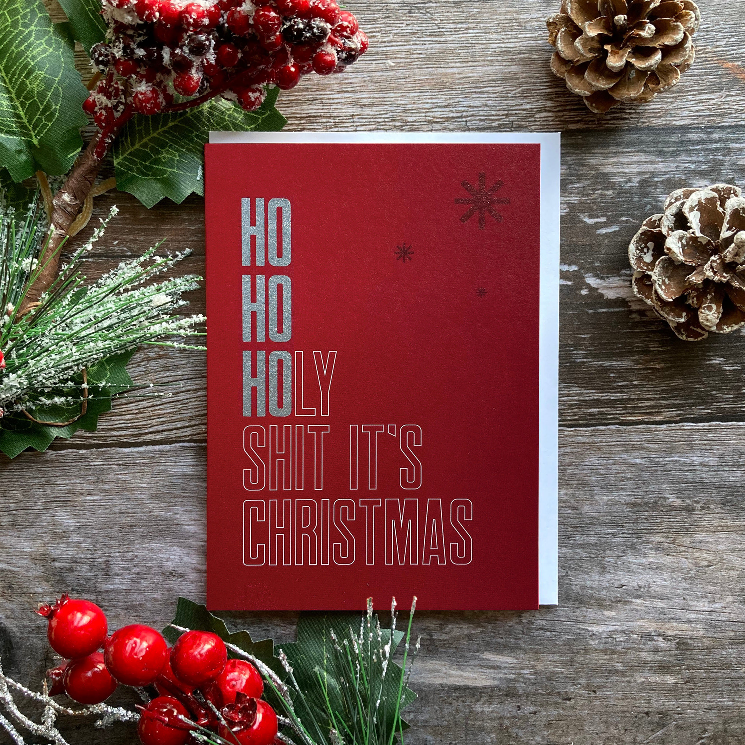 Ho Ho Holy Shit It's Christmas