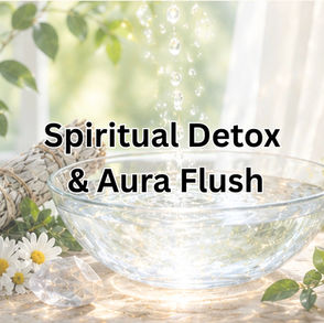 26. Spiritual Detox & Aura Flush